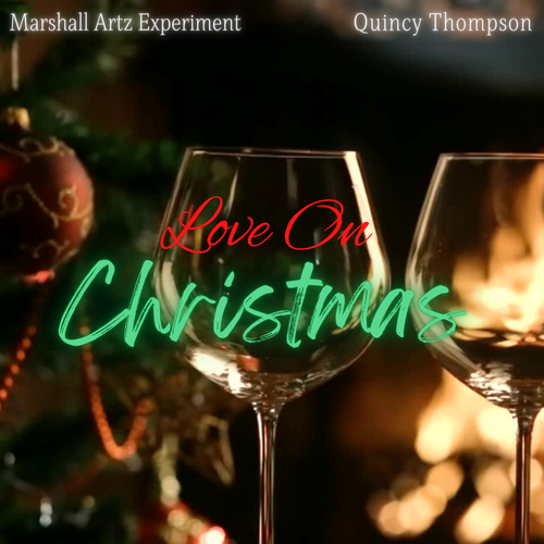 Marshall Artz Experiment – Love on Christmas [Single]