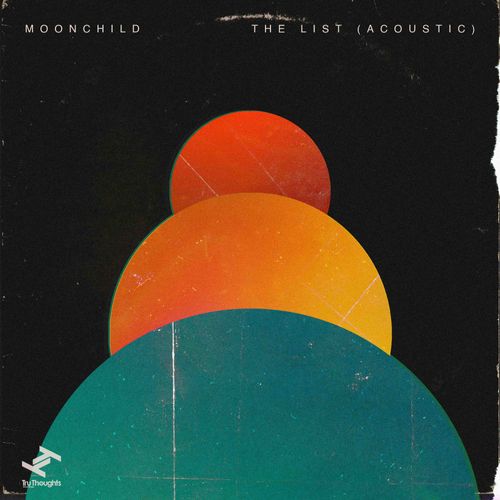 Moonchild – The List (Acoustic) [Single]