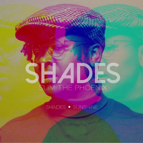 Slime The Phoenix – Shades [Single]
