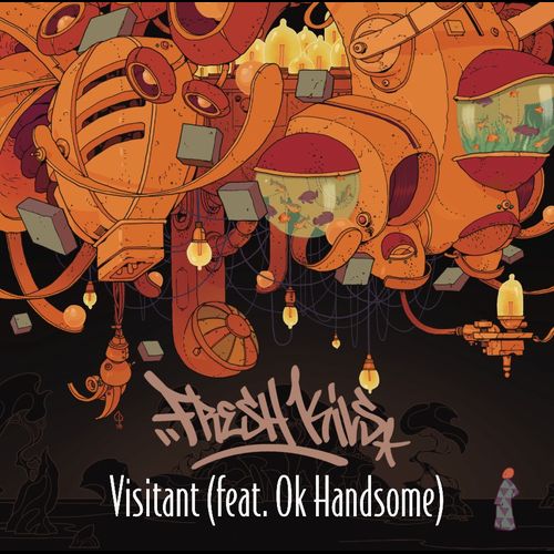 Fresh Kils – Visitant (feat. Ok Handsome) [Single]